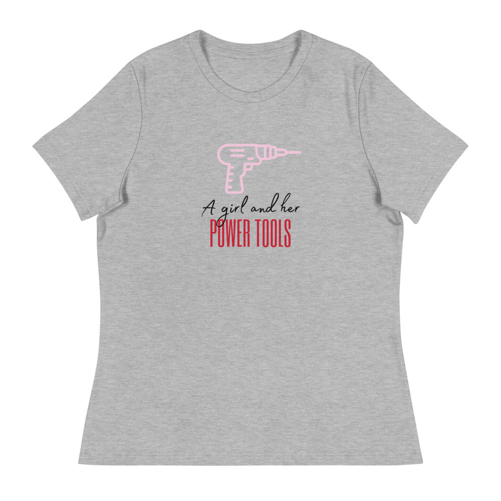 "Girl and Power Tools" Women's Relaxed T-Shirt